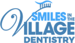 Visit Smiles in the Village Dentistry